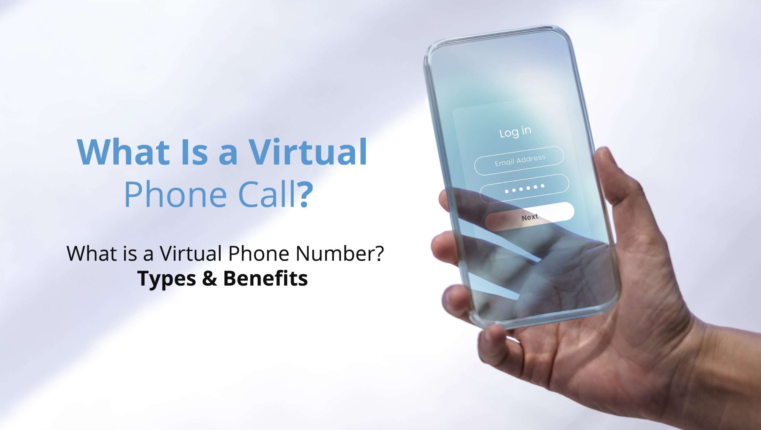 Virtual phone number types and benifits